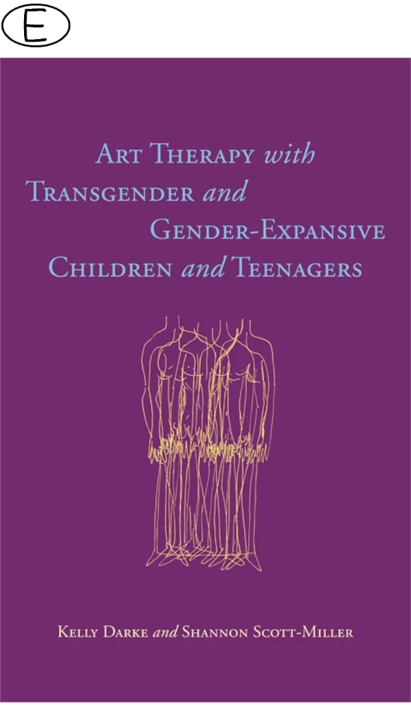 Art Therapy with Transgender and Gender-Expansive Children and Teenagers (Bild für) Art Therapy with Transgender and Gender-Expansive Children and Teenagers