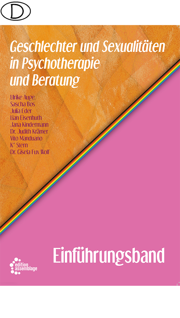 Geschlechter und Sexualitäten in Psychotherapie und Beratung (Bild für) Geschlechter und Sexualitäten in Psychotherapie und Beratung